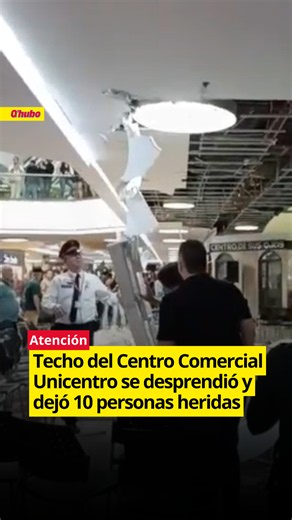 🚨 Emergencia en Unicentro Medellín. Placas de drywall del cielo falso se desprendieron y cayeron sobre personas que transitaban por el centro comercial. El incidente dejó 10 personas con heridas leves, quienes fueron atendidas en el lugar por organismos de emergencia.