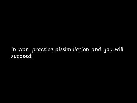 In war, practice dissimulation and