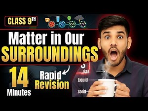 Matter in Our Surroundings 🔥 | Class 9 Science Chapter 1 | Rapid Revision | CBSE NCERT