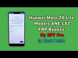 Huawei Mate 20 LITE FRP Bypass EFT Pro Huawei SNE-LX2 FRP Bypass Test Point Android 8.1.0