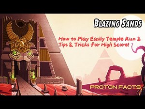 How to Master Temple Run 2: Blazing Sands | Tips & Tricks for High Score! | Proton Facts