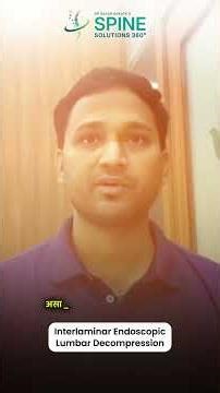 Interlaminar Endoscopic Lumbar Decompression Procedure | Patient Feedback | Dr. Sagar Kokate