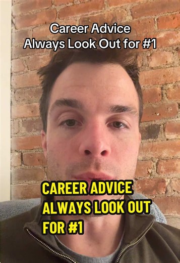 Essential Career Advice: Always Look Out for Yourself