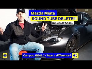 SOUND TUBE DELETE (w/ Sound Clips) // ND (2016+) Mazda MX-5 Miata