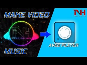 Hướng dẫn làm video sóng nhạc trên máy tính bằng Avee Player | Make music video with Avee Player