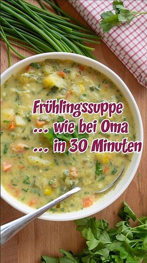 Schnelles Mittagessen wie bei Oma: Diese Frühlingssuppe liebt JEDER!