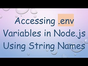 Accessing .env Variables in Node.js Using String Names