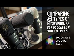 Comparing 8 Types of Microphones for Podcasts and Video Streams