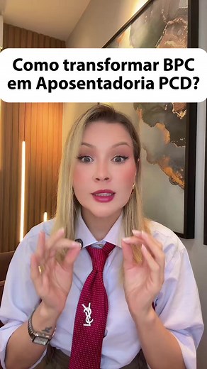 Como transformar BPC LOAS em aposentadoria da pessoa com deficiência