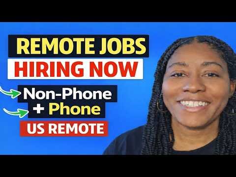 10 Remote Jobs Hiring Now | Non-Phone & Phone | Paid Training