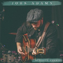 John Adams – Acoustic Covers (2020) » download by NewAlbumReleases.net