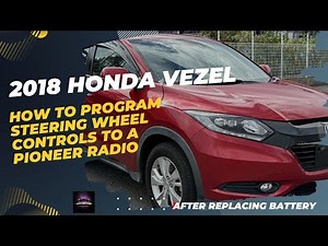 How To Program Your Honda Vezel Steering Wheel Controls After Replacing Battery