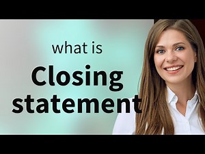 Understanding "Closing Statements" in Conversations and Speeches