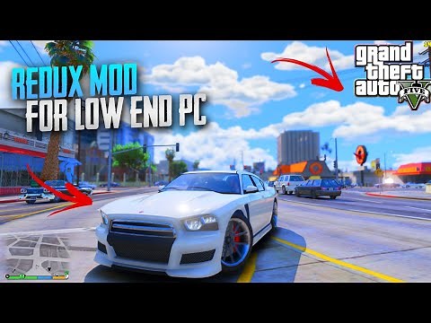 GTA V : Redux Mod For Low End PC Best Graphics Mod Of 2021
