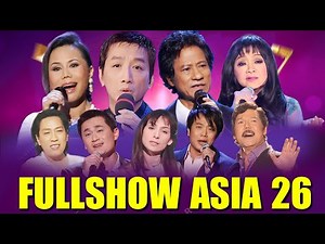 Asia 26 Full show | MƯA | Nhạc Vàng Trữ Tình Hải Ngoại Bất Hủ