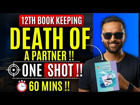 12th BookKeeping & Accountancy | Death of a Partner | Oneshot in 60 mins | Pradeep Giri Sir