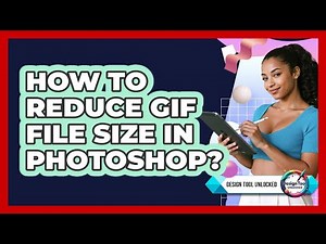 How To Reduce GIF File Size In Photoshop?