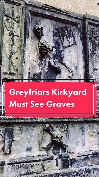 Exploring Haunted Graves in Edinburgh's Greyfriars Kirkyard