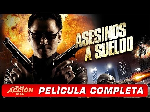 Asesinos a Sueldo (2014) | CINE DE ACCIÓN TOTAL | Película Completa en Español Latino