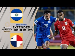 El Salvador vs. Panama: Extended Highlights | CONCACAF World Cup Qualifiers | CBS Sports
