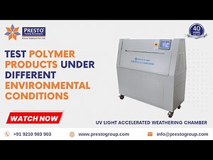 UV Light Accelerated Weathering Chamber- Test polymers under different environment conditions