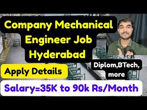 Company Mechanical Engineering Job Hyderabad,Salary,Requirements,and More