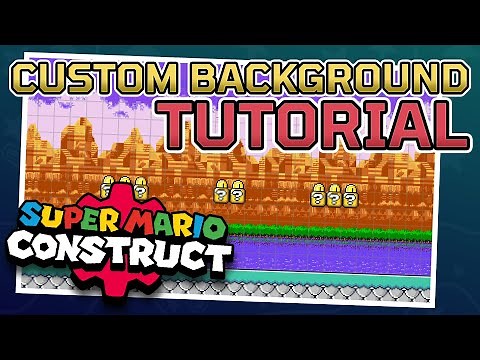 Super Mario Construct V8: Custom Background Tutorial