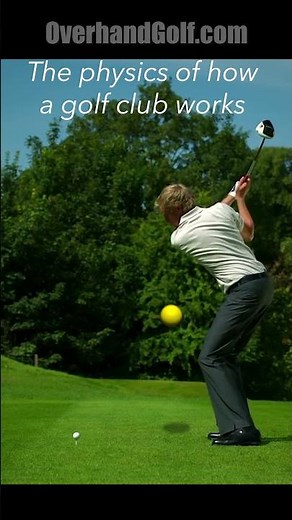 Golf Physics Part 2 #golf #overhandgolf #effortlesspower