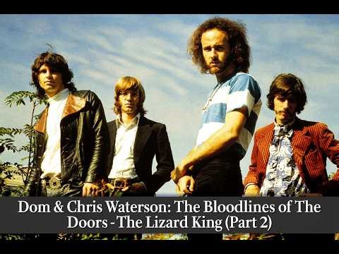 Sage of Quay® - Dom & Chris Waterson: The Bloodlines of The Doors - The Lizard King (Part 2)