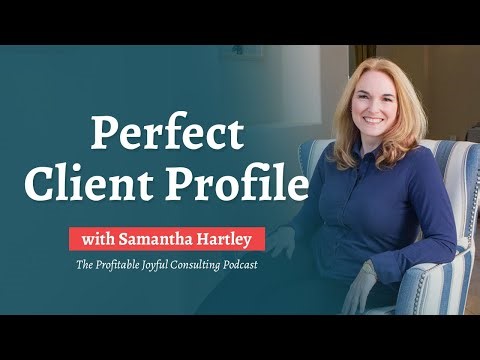 How to Create a Perfect Client Profile for Your Consulting Business