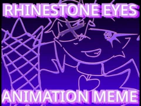 *＊✿❀Rhinestone Eyes - Animation meme❀✿＊*