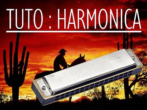 [TUTO] APPRENDRE L'HARMONICA (FACILE)