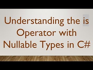 Understanding the is Operator with Nullable Types in C#