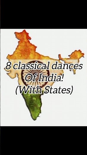 8 Classical Dances Of India (with States) | #proudtobeindian #classicaldances #subscribetomychannel