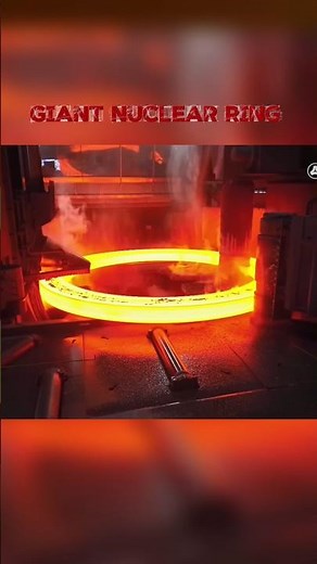 How China Forges Giant Nuclear Rings