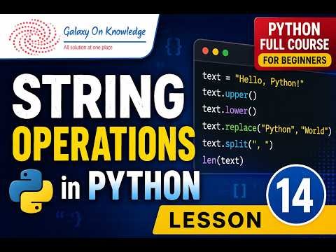 String Operations in Python (Python Full Course for Beginners Lesson 14)