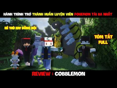 [Review Cobblemon] Hành Trình Trở Thành Huấn Luyện Viên Pokemon Tài Ba | Minecraft Cobblemon Review