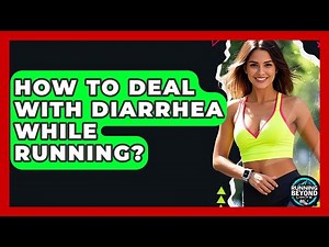 How To Deal With Diarrhea While Running? - Running Beyond Limits