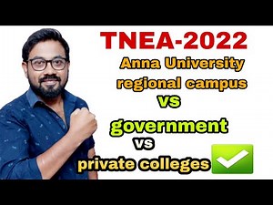 TNEA-2022 | Anna University regional campus vs government vs private| Which is better?