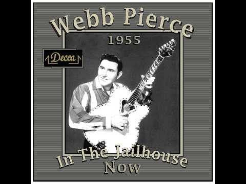 Webb Pierce - In The Jailhouse Now (1955)