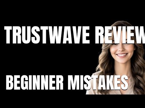 How to Use Trustwave Review Properly Beginner Mistakes That Cost You