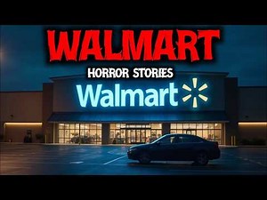 13 TRUE Walmart Horror Story | Late Night at Walmart I Should’ve Left Sooner 😱