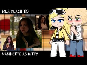 Mlb React to Marinette as Kitty ||2X SPEED|| ||Gachaclub|| ||XO Kitty||