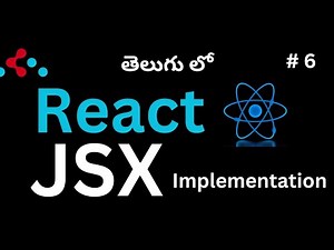 #6 React JSX Implementation (Telugu)