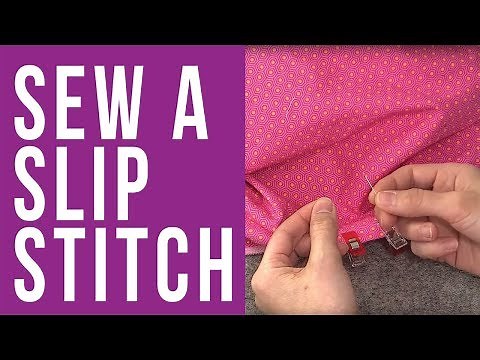 How to Sew a Slip Stitch for Bag Making