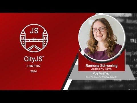 Ramona Schwering - Vue Fortified: Best Practices for Web App Security | CityJS Conferences