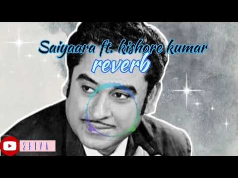 Kishore Kumar: The King of Sariyaa Lofi Reverb