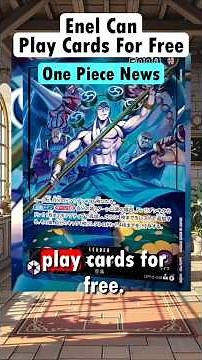 Enel can literally play cards for FREE in the One Piece Trading Card Game.