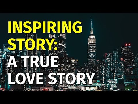 Inspiring Short Stories | A True Love Story | Motivational & Inspirational Video