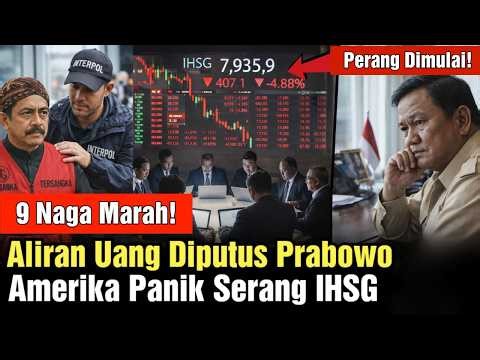 Bocor! Strategi Gila Prabowo Libas 9 Naga, MSCI Amerika Balas Hajar Pasar Saham RI